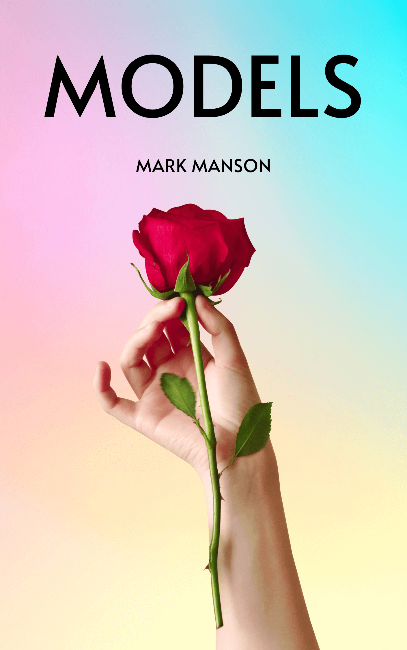 Models: Attract Women Through Honesty book summary