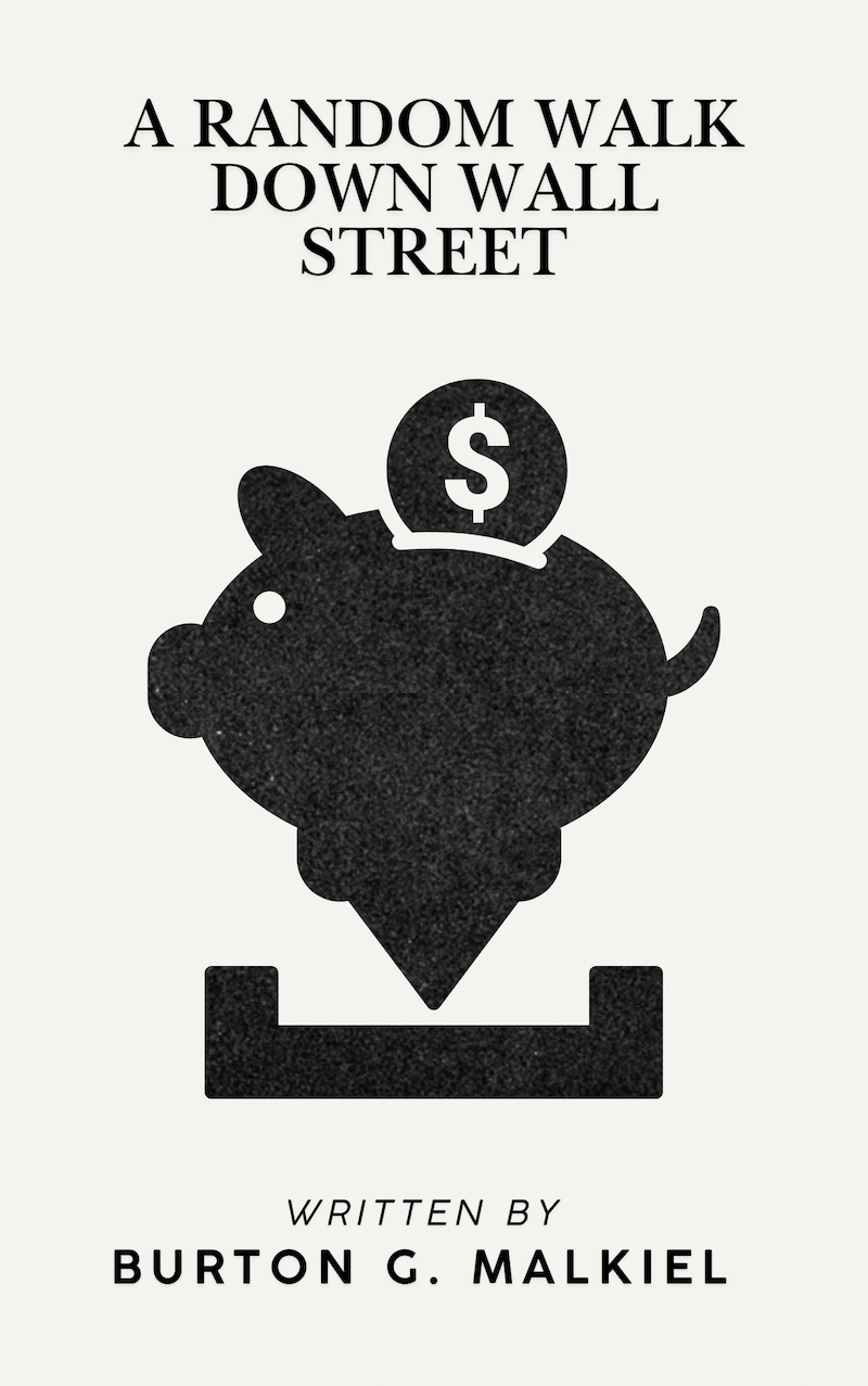 A Random Walk Down Wall Street book summary