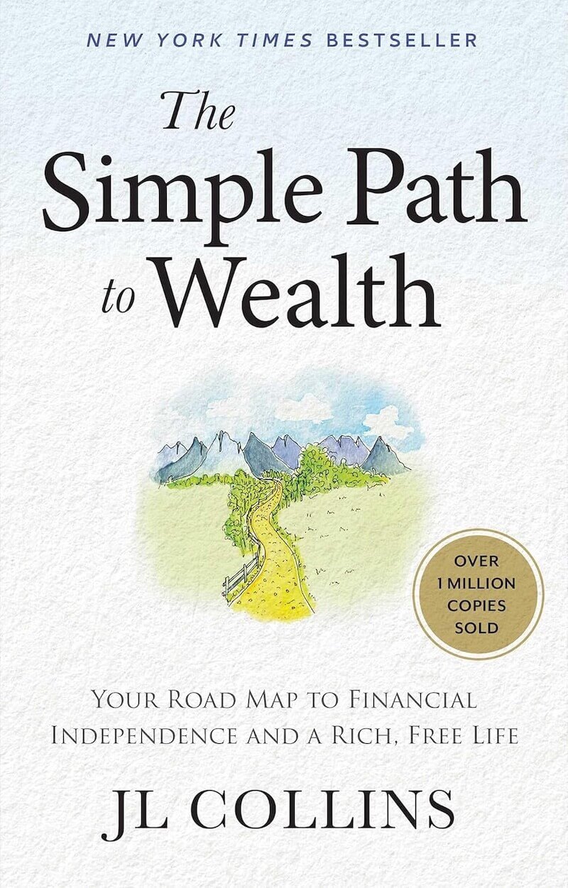 book summary - The Simple Path To Wealth by J L Collins
