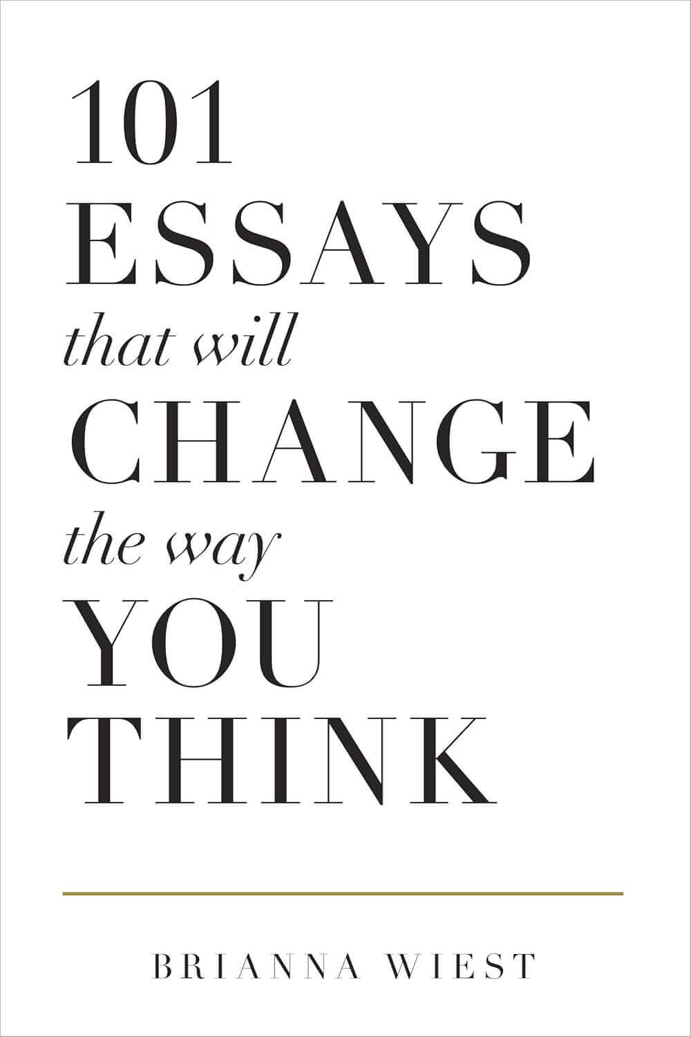 book summary - 101 Essays That Will Change the Way You Think by Brianna Wiest